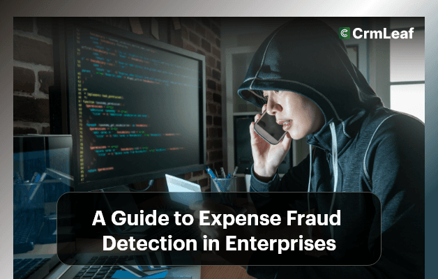 A Guide to Expense Fraud Detection in Enterprises