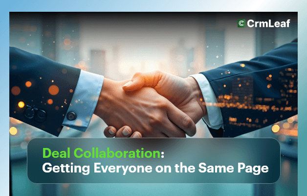 Deal Collaboration Getting Everyone on the Same Page