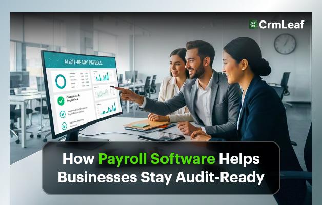 Payroll Audit Readiness: How Payroll Software Keeps You Audit-Ready