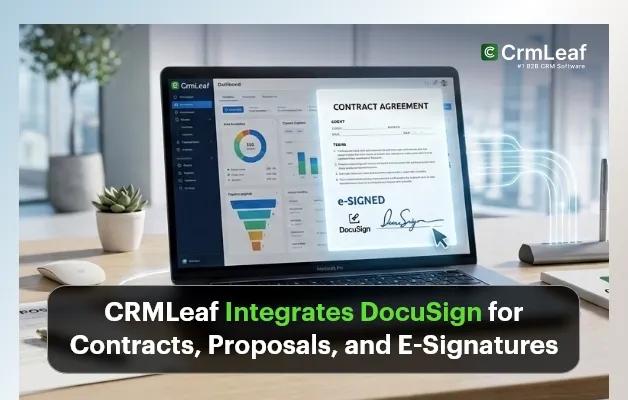 CRMLeaf Integrates DocuSign for Contracts, Proposals, and E-Signatures