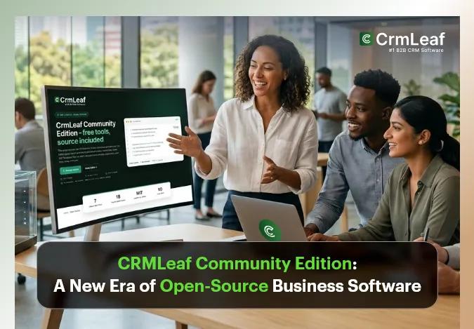 CRMLeaf Community Edition: A New Era of Open-Source Business Software